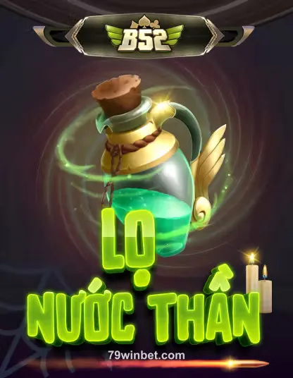 B52 Lô Nước Thần tại 79win